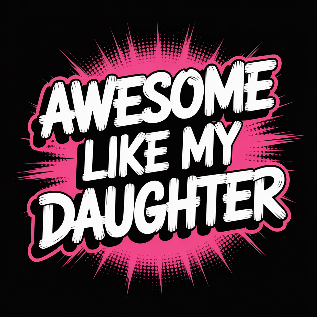 Awesome Like My Daughter
